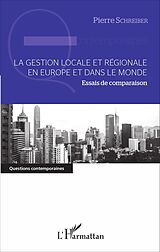 E-Book (pdf) La gestion locale et régionale en Europe et dans le monde von Schreiber Pierre Schreiber
