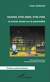 E-Book (pdf) Narrer, être mère, être père von Gutfreind Celso Gutfreind