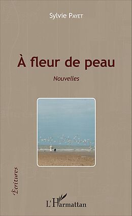 E-Book (pdf) À fleur de peau von Payet Sylvie Payet