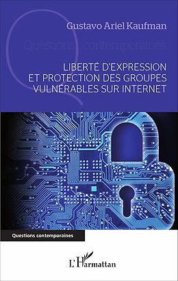 E-Book (pdf) Liberté d'expression et protection des groupes vulnérables sur internet von Kaufman Gustavo Ariel Kaufman