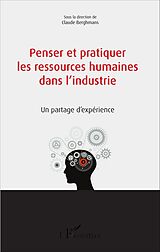 eBook (pdf) Penser et pratiquer les ressources humaines dans l'industrie de Berghmans Claude Berghmans
