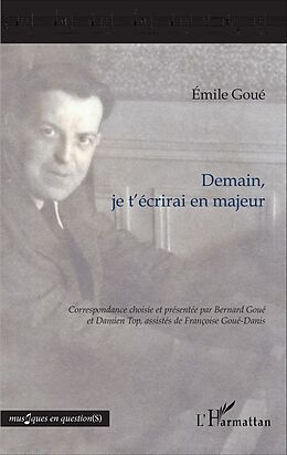 eBook (pdf) Demain, je t'écrirai en majeur de Goue Emile Goue