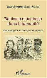 eBook (pdf) Racisme et malaise dans l'humanité de Sekpona-Medjago Tchakie Thomas Sekpona-Medjago