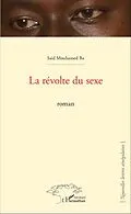 E-Book (pdf) La révolte du sexe von Ba Said Mouhamed Ba