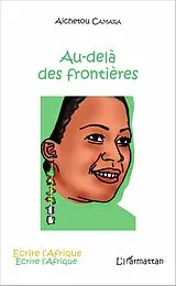 PDF Au-delà des frontières von Camara Aichetout Saloum Camara