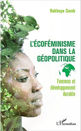 eBook (pdf) L'écoféminisme dans la géopolitique de Samb Rokhaya Samb