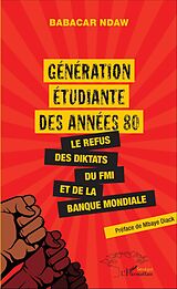 E-Book (pdf) Génération étudiante des années 80 von Ndaw Babacar Ndaw