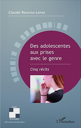 eBook (pdf) Des adolescentes aux prises avec le genre de Renoton-Lepine Claude Renoton-Lepine