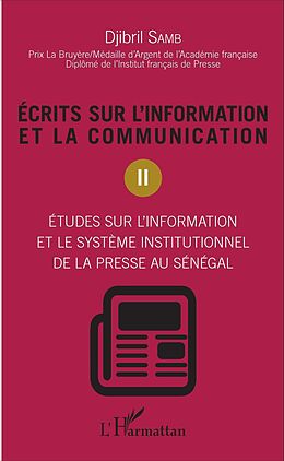 E-Book (pdf) Ecrits sur l'information et la communication (Tome 2) von Samb Djibril Samb