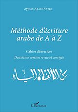 eBook (pdf) Méthode d'écriture arabe de A à Z de Arabi Katbi Ayman Arabi Katbi