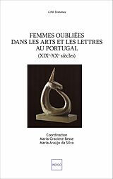 eBook (pdf) Femmes oubliées dans les arts et les lettres au Portugal de Araujo da Silva Maria Araujo da Silva