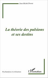 E-Book (pdf) La théorie des pulsions et ses destins von Porret Jean-Michel Porret