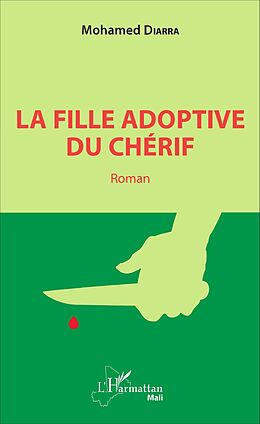 eBook (pdf) La fille adoptive du chérif. Roman de Diarra Mohamed Diarra