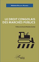 eBook (pdf) Le droit congolais des marchés publics de Mwilanya Wilondja Nehemie Mwilanya Wilondja