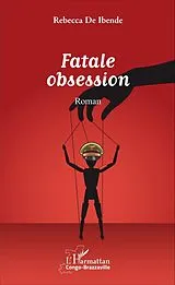 E-Book (pdf) Fatale obsession. Roman von de Ibende Rebecca de Ibende