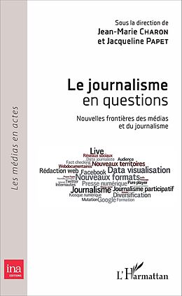 E-Book (pdf) Le journalisme en questions von Charon Jean-Marie Charon