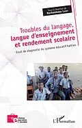 E-Book (pdf) Troubles du langage, langue d'enseignement et rendement scolaire von Lainy Rochambeau Lainy