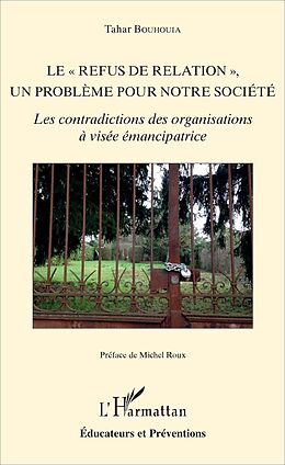 eBook (pdf) Le "refus de relation", un problème pour notre société de Tahar Bouhouia Tahar Bouhouia