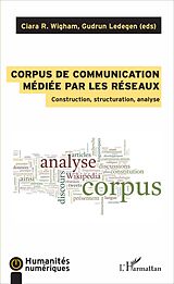 eBook (pdf) Corpus de communication médiée par les réseaux de Gudrun Ledegen Gudrun Ledegen