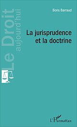 eBook (pdf) La jurisprudence et la doctrine de Barraud Boris Barraud