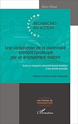 eBook (pdf) Une construction de la parentalité d'enfant handicapé par un engagement militant de Alain Minet Alain Minet