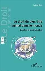eBook (pdf) Le droit du bien-être animal dans le monde de Brels Sabine Brels