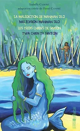 E-Book (pdf) La malédiction de Manman Dlo / Malédision Manman Dlo von Cadore Isabelle Cadore