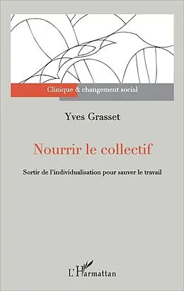 E-Book (pdf) Nourrir le collectif von Grasset Yves Grasset