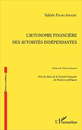 eBook (pdf) L'autonomie financière des autorités indépendantes de Palma-Amalric Valerie Palma-Amalric