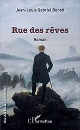 E-Book (pdf) Rue des rêves von Jean-Louis Gabriel Benoit Jean-Louis Gabriel Benoit