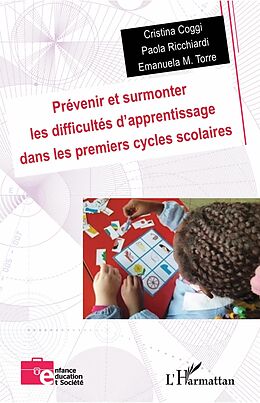 eBook (pdf) Prévenir et surmonter les difficultés d'apprentissage dans les premiers cycles scolaires de Coggi Cristina Coggi