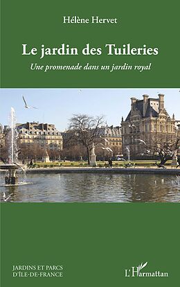 eBook (pdf) Le jardin des Tuileries de Hervet Helene Hervet