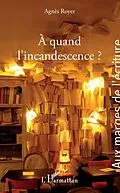 E-Book (pdf) quand l'incandescence ? von Royer Agnes Royer