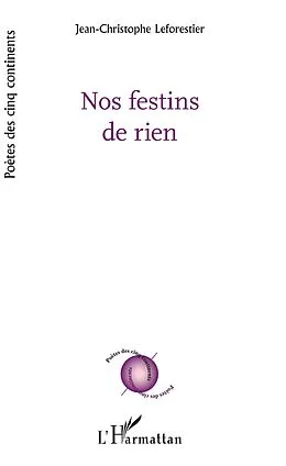 E-Book (pdf) Nos festins de rien von Leforestier Jean-Christophe Leforestier