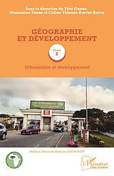 E-Book (pdf) Géographie et développement Tome 2 von Koffie-Bikpo Celine Yolande Koffie-Bikpo
