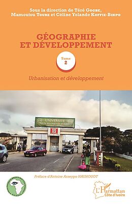 eBook (pdf) Géographie et développement Tome 2 de Koffie-Bikpo Celine Yolande Koffie-Bikpo