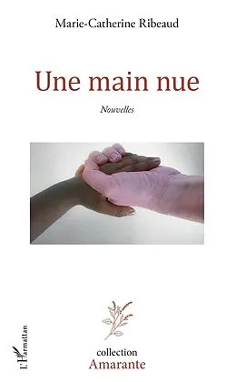 E-Book (pdf) Une main nue von Ribeaud Marie Catherine Ribeaud