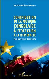 eBook (pdf) Contribution de la musique congolaise à l'éducation à la citoyenneté de Mukendji Mbandakulu Martin Fortune Mukendji Mbandakulu
