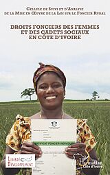 eBook (pdf) Droits fonciers des femmes et des cadets sociaux en Côte d'Ivoire de Suivi Cellule de Suivi