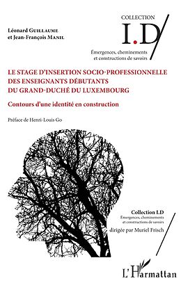 eBook (pdf) Le stage d'insertion socio-professionnelle des enseignants débutants du Grand-Duché du Luxembourg de Guillaume Leonard Guillaume