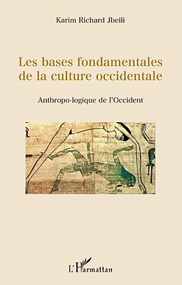 eBook (pdf) Les bases fondamentales de la culture occidentale de Jbeili Karim Richard Jbeili