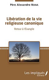 eBook (pdf) LIBERATION DE LA VIE RELIGIEUSE CANONIQUE de 