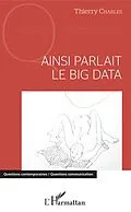 E-Book (pdf) Ainsi parlait le Big data von Charles Thierry Charles