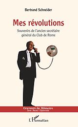 E-Book (pdf) Mes révolutions von Schneider Bertrand Schneider
