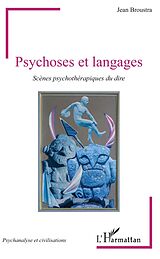 eBook (pdf) Psychoses et langages de Broustra Jean Broustra