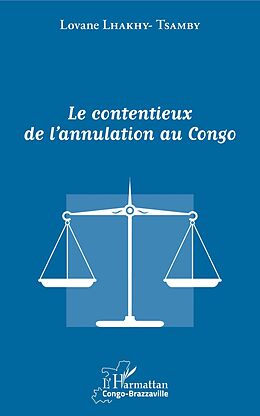 eBook (pdf) Le contentieux de l'annulation au Congo de Lhakhy-Tsamby Lovane Lhakhy-Tsamby