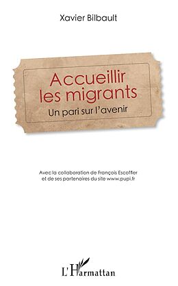 eBook (pdf) Accueillir les migrants de Bilbault Xavier Bilbault