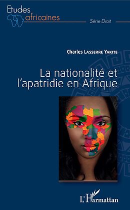 eBook (pdf) La nationalité et l'apatridie en Afrique de Lasserre Yakite Charles Lasserre Yakite