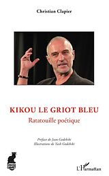 E-Book (pdf) Kikou le griot bleu von Clapier Christian CLAPIER