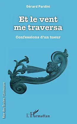E-Book (pdf) Et le vent me traversa von Pardini Gerard Pardini